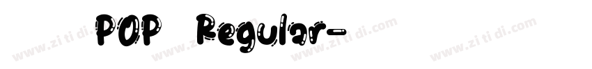 尔雅吸睛POP体 Regular字体转换